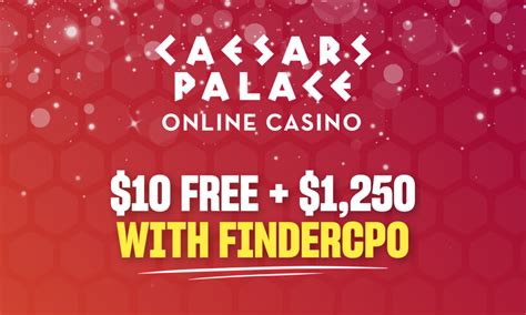caesars online casino pa no deposit bonus|Caesars Palace Online Casino.